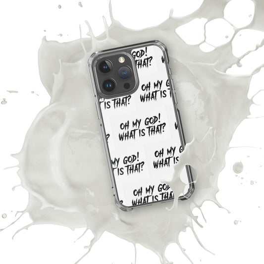 Oh My God! What Is That? Clear Case for iPhone®